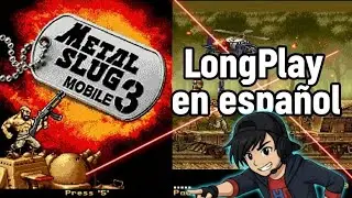 Metal Slug Mobile 3 - LongPlay en ESPAÑOL - HistoryGames - Juego JAVA.mp4