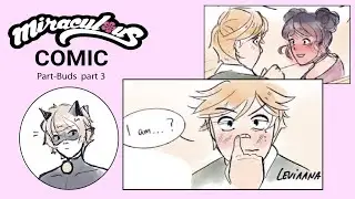 Part-Buds part 3 [Comic] MIRACULOUS LADYBUG English - season 4 wishmaker