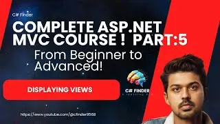 Displaying Views in ASP.NET MVC | Complete Guide Part:5