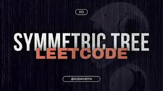101. Symmetric Tree YouTube