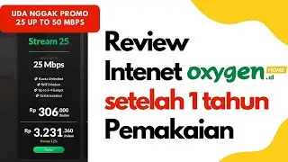 Begini rasanya Langganan Internet Oxygen.id setelah 1 TAHUN PEMAKAIAN