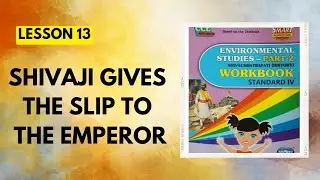 Std 4|Lesson 13|Shivaji gives the slip to the emperor|EVS2 Workbook Question Answer 