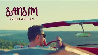 ŞANSIM - Aydın Arslan