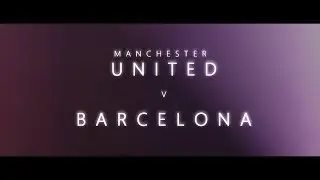 Manchester United vs Barcelona Promo