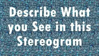 3D Stereogram Challenge #31 - Describe what you see in this Stereogram.