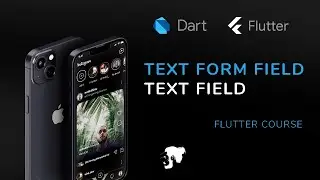 78 - Flutter Widget || Text Form Field & Text Field
