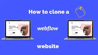 How to clone a website with Webflow 