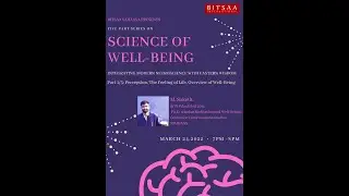 Science of Well-being : Integrating Modern Neuroscience with Eastern Wisdom - Part 1