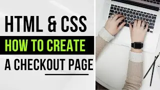 How to create a checkout page with HTML and CSS