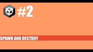 Easy Steps to Implement Object Spawning and Destruction in Unity