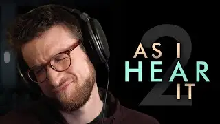 As I Hear It - The Secrets of Great Music | Ep. 02