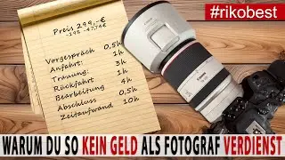 Warum du als Fotograf auf diesem Weg langfristig kein Geld verdienen wirst.