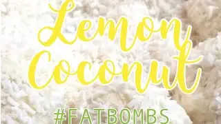 Fatbombs Lemon Coconut Cheesecake (Keto)