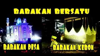 GEMA TABIR 2022 PART 2❗ KHAFILAH BABAKAN KEBON❗KHAFILAH BABAKAN DESA❗BERSATU