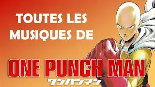 TOUTES les MUSIQUES de ONE PUNCH MAN - (saison 1) - Eerdnal