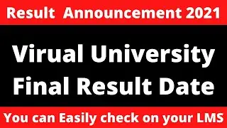 Virtual university final term result Spring 2021|VU final term Results 2021| Official date
