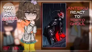 Anteiku React to Tokyo Ghoul\Kaneki,Arima,Furuta | Tokyo Ghoul