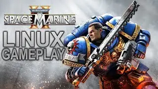 Warhammer 40000 Space Marine 2 - Linux Gameplay