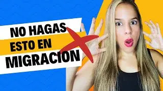 😱🚫 NO hagas esto si quieres tener exito en MIGRACION 🇲🇽