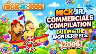 Nick Jr.  Commercials Compilation During The Wonder Pets 2006