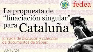 Jornada de discusión y documentos sobre la propuesta de “financiación singular” para Cataluña