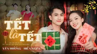NHẠC XUÂN MỚI NHẤT 2024 | TẾT LÀ TẾT | Hiền Ngân ft Văn Hương