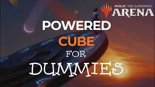 Powered Cube Draft For Dummies | Guide/Walkthrough | MTG Arena