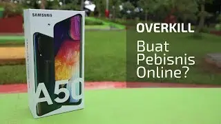 Smartphone Terbaik untuk Admin Bisnis Online? | REVIEW SAMSUNG GALAXY A50 - 6/128 GB