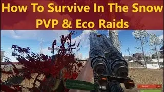 How To Live In The Snow - PVP and Eco Raids - Rust Solo Survival Ep8
