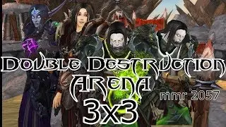 Double Destruction 3x3 Arena!6 Season[LEG 7.3.5]