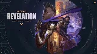 REVELATION // Episode 6 Cinematic - VALORANT 1080p 60fps Ultra HDR