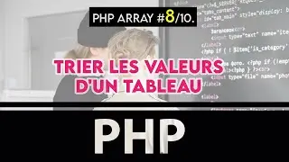 Php Array #8/10. Trier les valeurs d'un tableau #apprendrephp