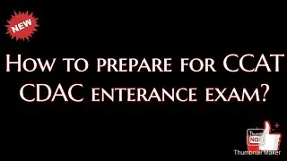 How to prepare for CCAT CDAC entrance exam?