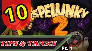 Spelunky 2 | 10 Useful Tips and Tricks You Maybe Didn’t Know | Beginner To Intermediate