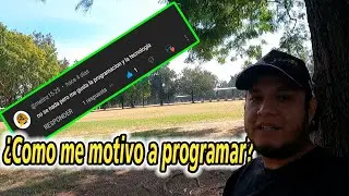 No sé nada, pero me gusta la programación - ¿Como me motivo a programar?