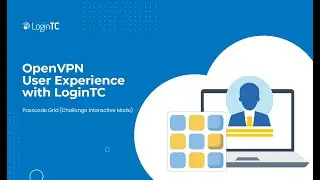OpenVPN Multi-Factor Authentication (2FA/MFA) User Experience with Passcode Grid