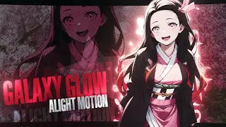 How to do Galaxy Glow like @An1m3_vfx/me on Alight motion