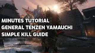 Minutes Tutorial - Sekiro: General Tenzen Yamauchi