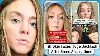 TikToker Faces Huge Backlash After Scam Accusations