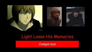 Comparison of Light losing his memories: anime/Japanese movies/TV drama (Death Note)