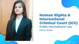 Human Rights Law & International Criminal Court (ICC)