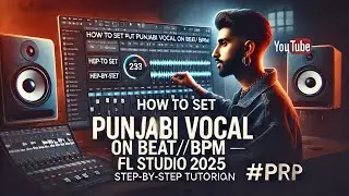 How To Set Punjabi Vocal on Beat/Bpm Fl studio 