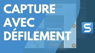 Snagit : Capture avec défilement