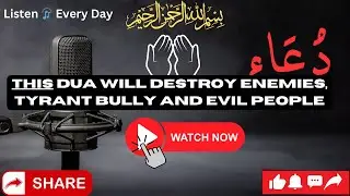 This Dua will Destroy Enemies, Tyrant Bully and Evil People#dua #muslim #peace #duastatus#everyone
