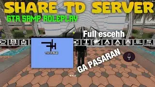 SHARE TD SERVER || NO PASARAN || GTA SAMP ROLEPLAY