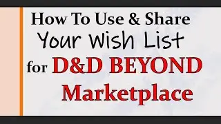 How To Use & Share Your Wish List - D&D Beyond