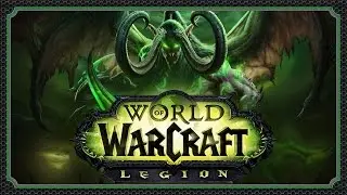 WoW Legion [Сюжет Охотников на демонов | Сценарий Разбитых берегов]