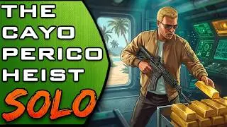 The Cayo Perico Heist (Solo)