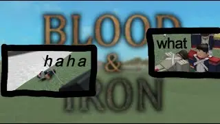 I played BLOOD AND IRON