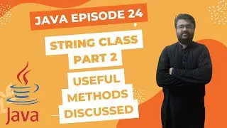 L24: String class and its methods part 2